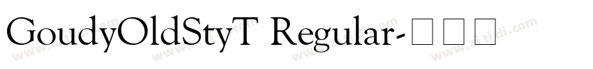 GoudyOldStyT Regular字体转换
